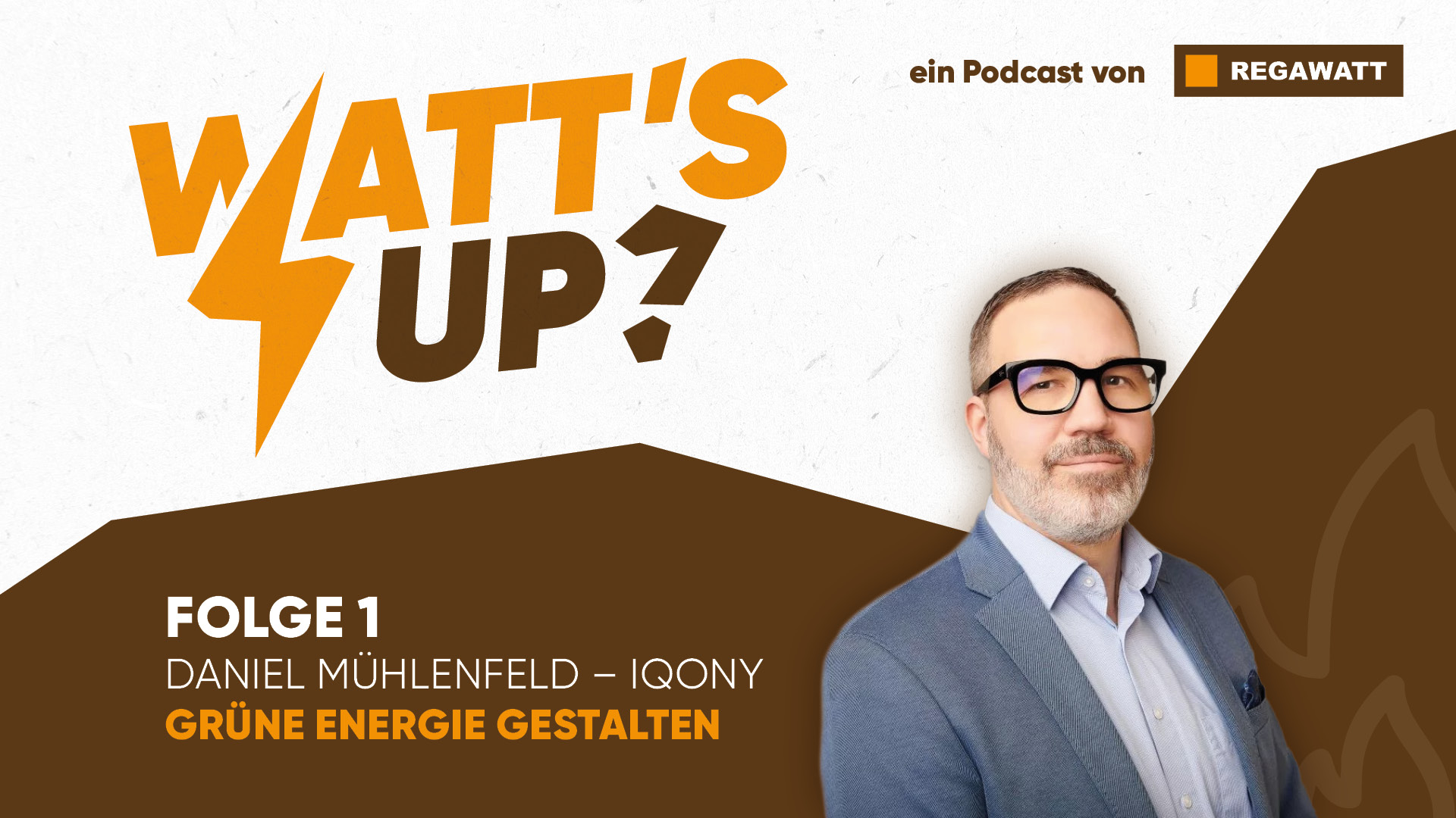 ReGaWatt_Podcast_Thumbnail_Youtube_Folge_1_08-24